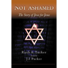 Not Ashamed: The Story of Jews for Jesus