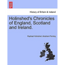 Holinshed's Chronicles of England, Scotland and Ireland. Vol. V