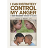 I Can Definitely Control My Anger: An Anger Management Workbook for Children