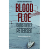 Blood Floe: Conspiracy, Intrigue, and Multiple Homicide in the Arctic