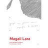 Magali Lara: Five Decades in Spiral