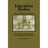 Education Redux: How to Make Schools Relevant to Our Children and Our Future