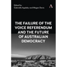 The Failure of the Voice Referendum and the Future of Australian Democracy