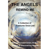 The Angels Remind Me: A Collection of Treasures Once Lost