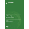 Scheduling: Algorithms and Applications