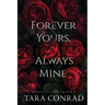 Forever Yours Always Mine