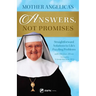 Mother Angelica's Answers, Not Promises: Straightforward Solutions to Life's Puzzling Problems
