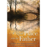 A Quiet Place with the Father