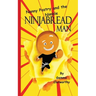 Nanny Pastry and the Nimble Ninjabread Man