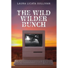 The Wild Wilder Bunch