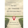 Why Is There Suffering?: Pick Your Own Theological Expedition