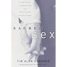 Sacred Sex: A Spiritual Celebration of Oneness in Marriage