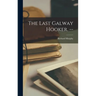 The Last Galway Hooker. --