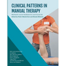Clinical Patterns in Manual Therapy: Maitland Concept course handbook level 2a and level 2b
