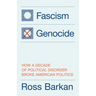 Fascism or Genocide: How a Decade of Political Disorder Broke American Politics