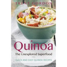 Quinoa, the Unexplored Superfood: Quinoa Recipes and Weight Loss Help