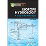 Isotope Hydrology: A Study of the Water Cycle
