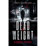 Dead Weight: A Supernatural Crime Thriller Where the Dead Demand Justice