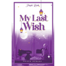 My Last Wish