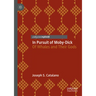 In Pursuit of Moby-Dick: Of Whales and Their Gods
