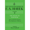 The Road to Serfdom: Text and Documents: The Definitive Edition
