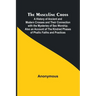 The Masculine Cross; A History of Ancient and Modern Crosses and Their Connection with the Mysteries of Sex Worship; Also an Account of the Kindred Ph