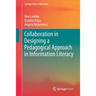 Collaboration in Designing a Pedagogical Approach in Information Literacy