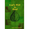 God's Will to Heal