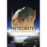 Meteorites: Their Impact on Science and History