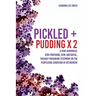 Pickled + Pudding x 2: A semi-humorous, semi-profound, semi-anecdotal, thought-provoking testimony on the perplexing condition of RETIREMENT