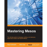 Mastering Mesos