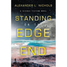 Standing on the Edge of the End: A Science Fiction Novel
