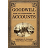 Goodwill and Its Treatment in Accounts: A Historical Look at Goodwill, Trade Marks & Trade Names