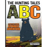 The Hunting Tales ABC: A Hunting-Themed Alphabet Adventure