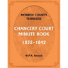 Monroe County, Tennessee, Chancery Court Minute Book, 1832-1842