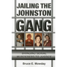 Jailing the Johnston Gang: Bringing Serial Murderers to Justice