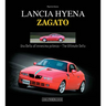 Lancia Hyena Zagato: The Ultimate Delta