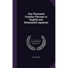 One Thousand Familiar Phrases in English and Romanized Japanese