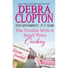 The Trouble with a Small Town Cowboy