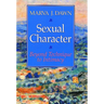 Sexual Character: Beyond Technique to Intimacy