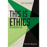 This Is Ethics: An Introduction