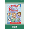 Stress Can Really Get On Your Nerves [Large Print 16 Pt Edition]