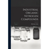 Industrial Organic Nitrogen Compounds