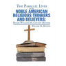 The Parallel Lives of the Noble American Religious Thinkers vs. Believers
