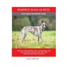 Whippet Dogs as Pets: Whippet Dogs General Info, Purchasing, Care, Cost, Keeping, Health, Supplies, Food, Breeding and more included! A Pet