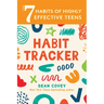 The 7 Habits of Highly Effective Teens: Habit Tracker