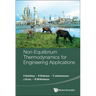 Non-Equilibrium Thermodynamics for Engineering Applications