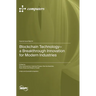 Blockchain Technology-a Breakthrough Innovation for Modern Industries