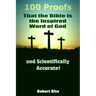 100 Proofs that the Bible is the Inspired Word of God: and Scientifically Accurate