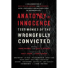 Anatomy of Innocence: Testimonies of the Wrongfully Convicted